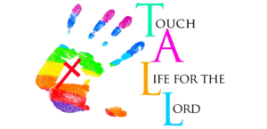 TinyTall, Touch a life for the Lord